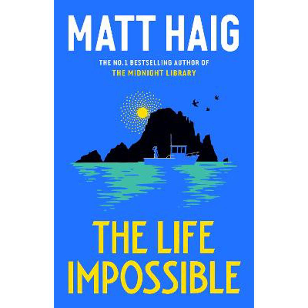 The Life Impossible (Hardback) - Matt Haig